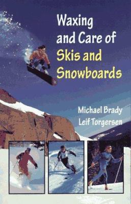 Waxing and Care of Skis and Snowboards 0899971997 Book Cover