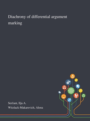 Diachrony of Differential Argument Marking 1013292030 Book Cover