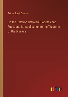 On the Relation Between Diabetes and Food, and ... 3385383099 Book Cover