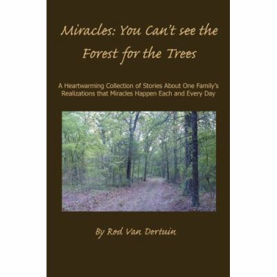 Miracles: You Can't See the Forest for the Trees 059540443X Book Cover