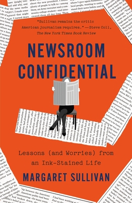 Newsroom Confidential: Lessons (and Worries) fr... 1250906008 Book Cover