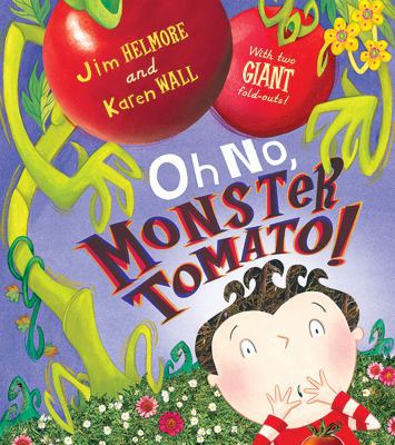 Oh No, Monster Tomato! B0092FTUPK Book Cover