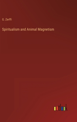 Spiritualism and Animal Magnetism 3368139770 Book Cover