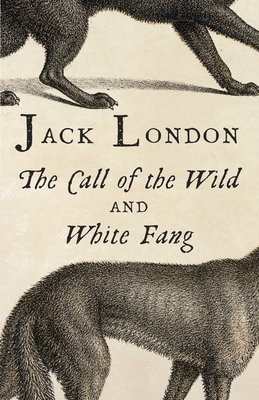 The Call of the Wild and White Fang 0804168857 Book Cover