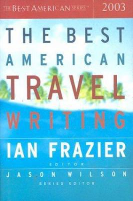 The Best American Travel Writing 2003 0618118810 Book Cover