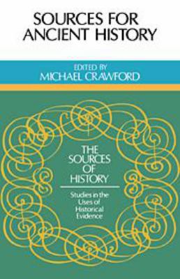 Sources for Ancient History (Sources of History) 0521247829 Book Cover