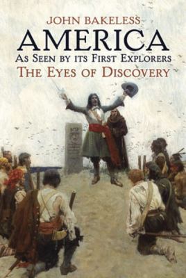 America as Seen by Its First Explorers: The Eye... 0486260313 Book Cover