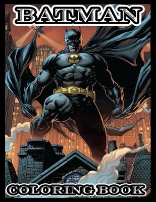 Batman coloring book: coloring book for adults and kids B08JF5K1X2 Book Cover