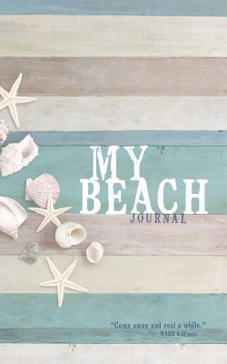 Come Away and Rest: My Beach Journal 142455487X Book Cover