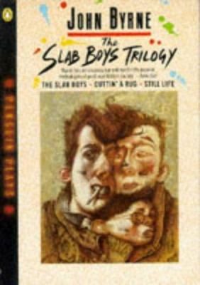 The Slab Boys Trilogy (Penguin Plays & Screenpl... 0140482113 Book Cover