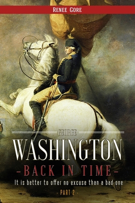 George Washington: Back in Time (Part 2) B08M8Y5MWH Book Cover