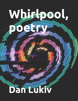 Whirlpool, poetry 1694880109 Book Cover