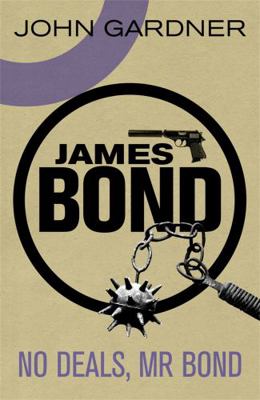 No Deals, Mr. Bond. John Gardner 1409135675 Book Cover