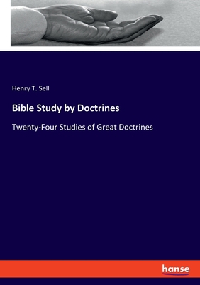 Bible Study by Doctrines: Twenty-Four Studies o... 3348084318 Book Cover