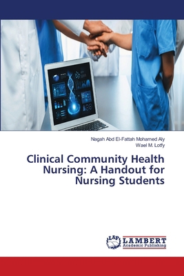 Clinical Community Health Nursing: A Handout fo... 6209046037 Book Cover