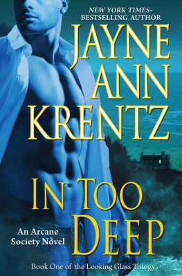 In Too Deep: Book One of the Looking Glass Tril... 0399157026 Book Cover