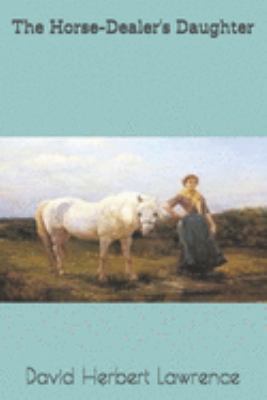 The Horse-Dealer's Daughter 1690975245 Book Cover