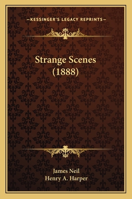 Strange Scenes (1888) 1166921867 Book Cover