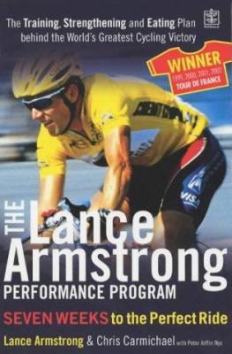 The Lance Armstrong Performance Program : The T... 1405021020 Book Cover