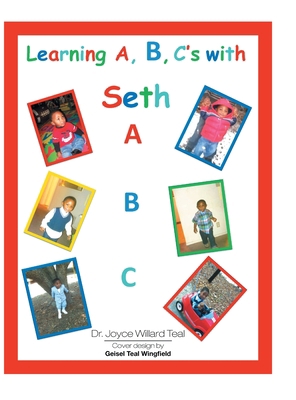 Learning A, B, C's with Seth 146282949X Book Cover