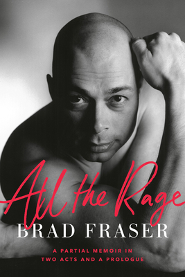 All the Rage: A Partial Memoir in Two Acts and ... 0385696396 Book Cover
