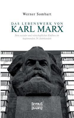 Das Lebenswerk von Karl Marx: Sein sozialer und... [German] 396345024X Book Cover