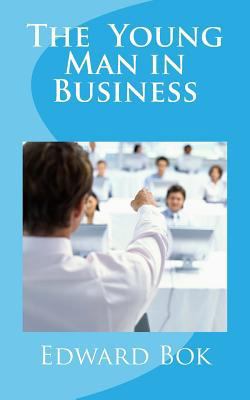 The Young Man in Business 1517533031 Book Cover