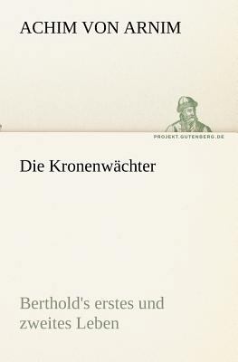 Die Kronenwachter [German] 3842402872 Book Cover