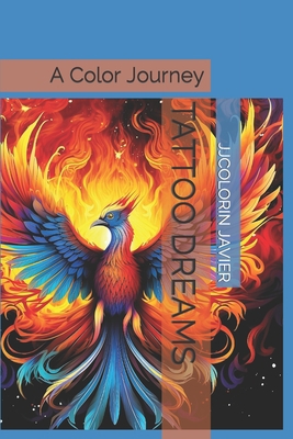 Tattoo Dreams: A Color Journey B0CFCTDZQG Book Cover