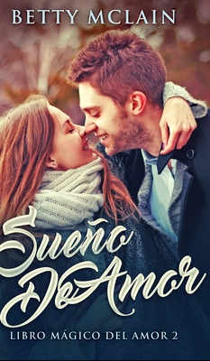 Sue?o De Amor (Libro M?gico Del Amor n? 2) [Spanish] 1034570706 Book Cover