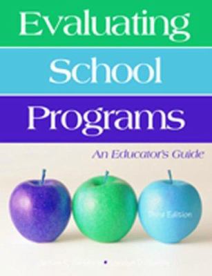 Evaluating School Programs: An Educator's Guide 141292524X Book Cover