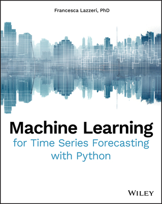 Machine Learning for Time Series Forecasting wi... 1119682363 Book Cover