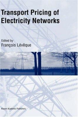 Transport Pricing of Electricity Networks 1402074557 Book Cover