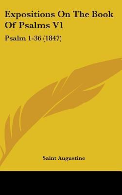 Expositions on the Book of Psalms V1: Psalm 1-3... 143699845X Book Cover