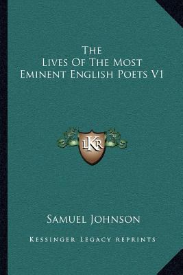 The Lives Of The Most Eminent English Poets V1 1163110426 Book Cover