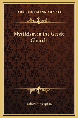Mysticism in the Greek Church 1169158145 Book Cover
