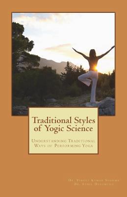 Traditional Styles of Yogic Science: Understand... 172122078X Book Cover