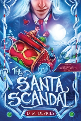 The Santa Scandal : From the Journal of the Hol...            Book Cover