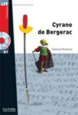 Cyrano de Bergerac + CD Audio MP3 (B1): Cyrano ... [French] 2011557453 Book Cover