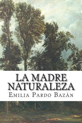 La madre Naturaleza [Spanish] 1723419702 Book Cover