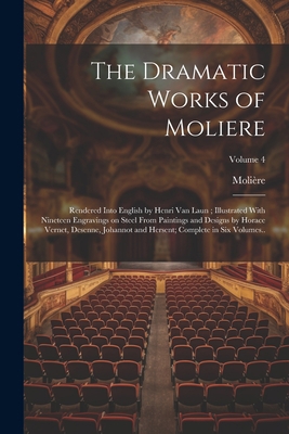 The Dramatic Works of Moliere: Rendered Into En... 102147035X Book Cover