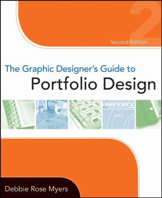 The Graphic Designer's Guide to Portfolio Design 0470184760 Book Cover