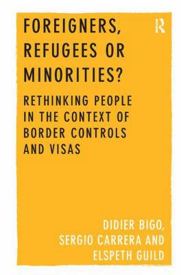 Foreigners, Refugees or Minorities?: Rethinking... 1409452530 Book Cover