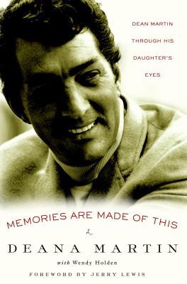 Memories Are Made of This: Dean Martin Through ... 140005043X Book Cover