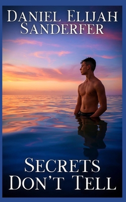 Secrets Don't Tell B0BJNDCDVF Book Cover