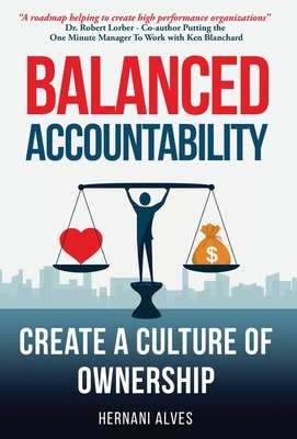 Balanced Accountability: Create a Culture of Ow... 1733779108 Book Cover
