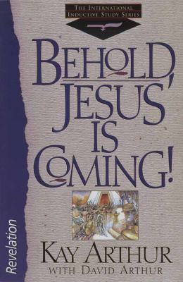 Behold, Jesus is Coming!: Revelation 1565073185 Book Cover