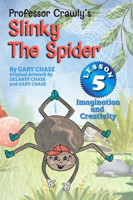 Professor Crawly's - Slinky The Spider Lesson 5... 1968069836 Book Cover