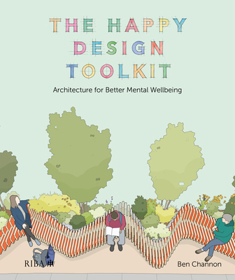 The Happy Design Toolkit: Architecture for Bett... 1859469868 Book Cover
