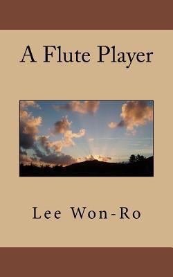 A Flute Player 1533055645 Book Cover